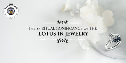 The Spiritual Significance of the Lotus in Jewelry