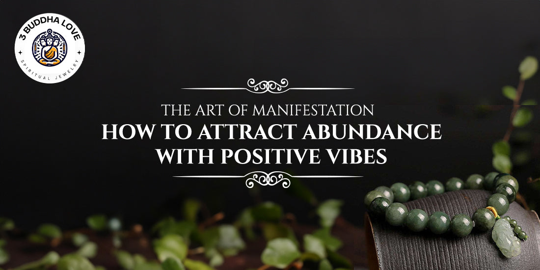 The Art of Manifestation: How to Attract Abundance with Positive Vibes