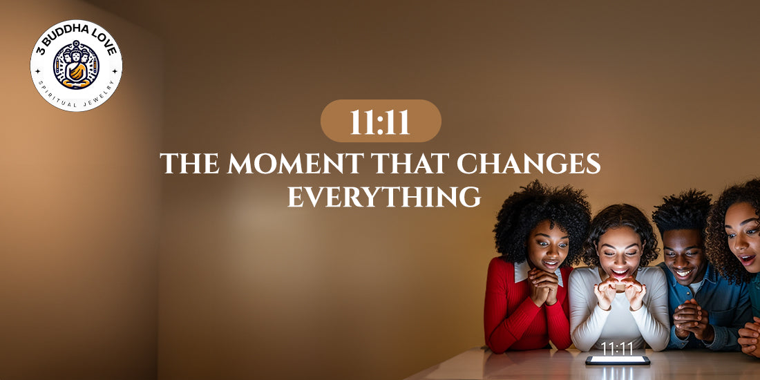 11:11 - The Moment That Changes Everything