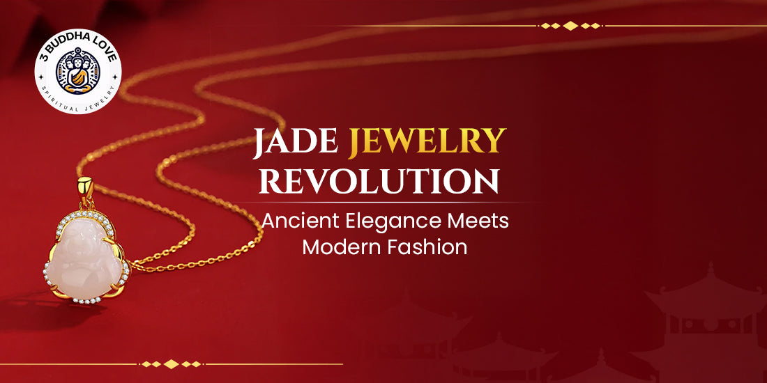 Jade Jewelry Revolution: Ancient Elegance Meets Modern Fashion