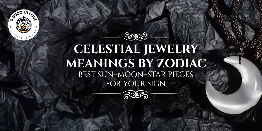 Celestial Jewelry Meanings by Zodiac: Best Sun–Moon–Star Pieces for Your Sign